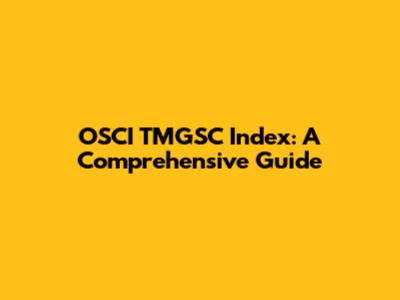 OSCI TMGSC Index: A Comprehensive Guide