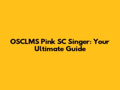 OSCLMS Pink SC Singer: Your Ultimate Guide