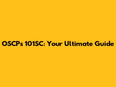 OSCP's 101SC: Your Ultimate Guide
