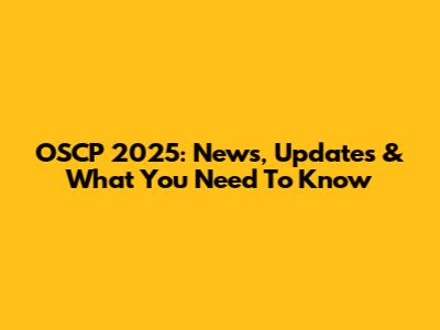 OSCP 2025: News, Updates & What You Need To Know