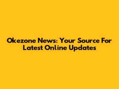 Okezone News: Your Source For Latest Online Updates
