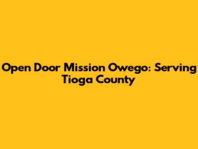 Open Door Mission Owego: Serving Tioga County