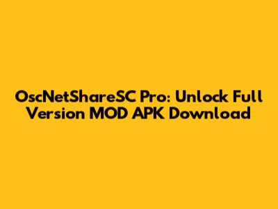 OscNetShareSC Pro: Unlock Full Version MOD APK Download