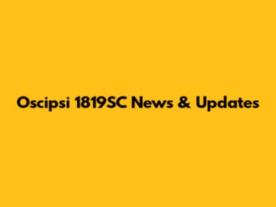 Oscipsi 1819SC News & Updates