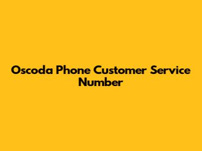 Oscoda Phone Customer Service Number