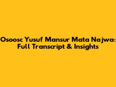Osoosc Yusuf Mansur Mata Najwa: Full Transcript & Insights