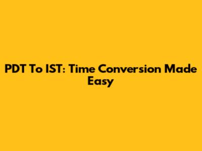 PDT To IST: Time Conversion Made Easy
