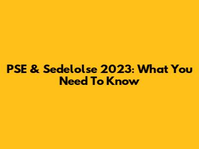PSE & Sedelolse 2023: What You Need To Know