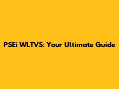 PSEi WLTVS: Your Ultimate Guide