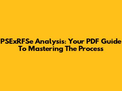 PSExRFSe Analysis: Your PDF Guide To Mastering The Process