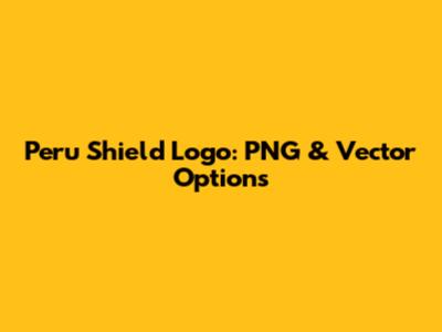 Peru Shield Logo: PNG & Vector Options