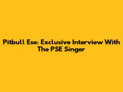 Pitbull Ese: Exclusive Interview With The PSE Singer