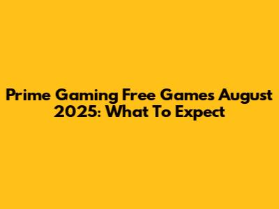 Prime Gaming Free Games August 2025: What To Expect
