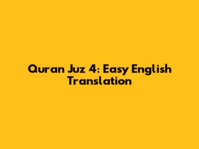 Quran Juz 4: Easy English Translation