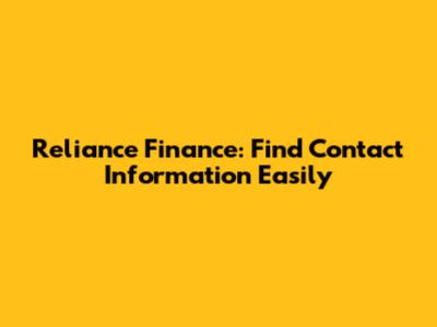 Reliance Finance: Find Contact Information Easily