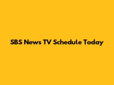 SBS News TV Schedule Today