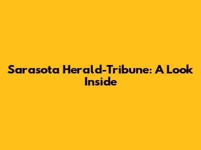 Sarasota Herald-Tribune: A Look Inside