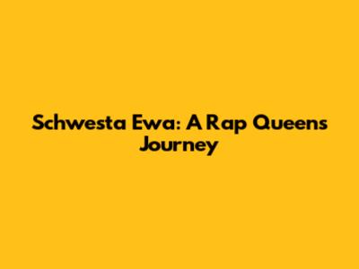 Schwesta Ewa: A Rap Queen's Journey