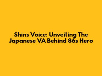Shin's Voice: Unveiling The Japanese VA Behind 86's Hero