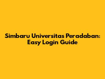 Simbaru Universitas Peradaban: Easy Login Guide