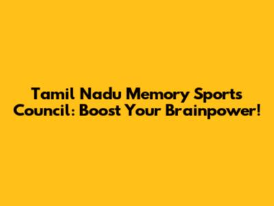 Tamil Nadu Memory Sports Council: Boost Your Brainpower!