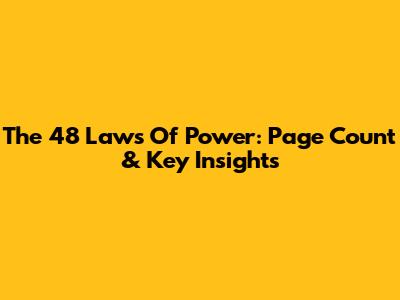 The 48 Laws Of Power: Page Count & Key Insights
