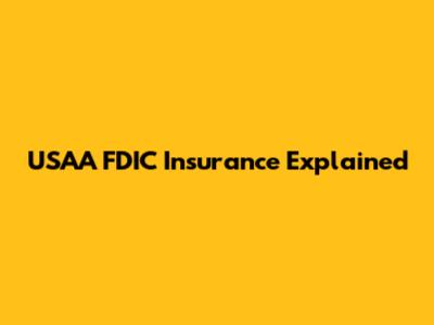 USAA FDIC Insurance Explained