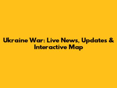 Ukraine War: Live News, Updates & Interactive Map