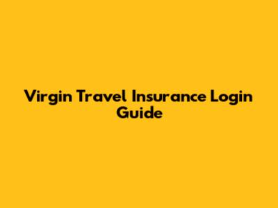 Virgin Travel Insurance Login Guide