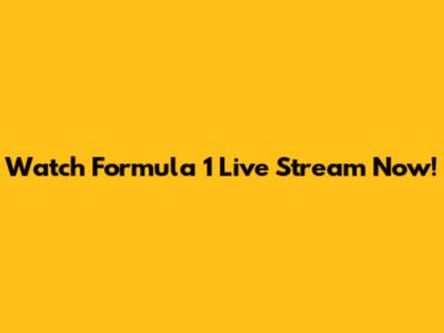Watch Formula 1 Live Stream Now!
