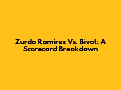 Zurdo Ramirez Vs. Bivol: A Scorecard Breakdown