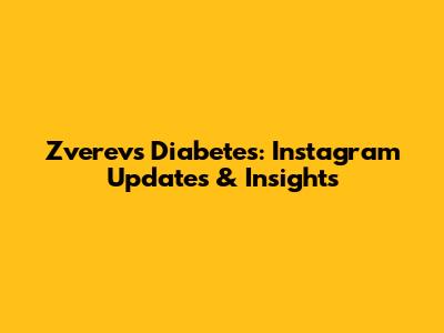 Zverev's Diabetes: Instagram Updates & Insights